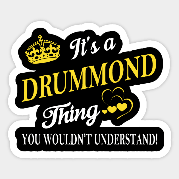 Its DRUMMOND Thing You Wouldnt Understand Sticker by Fortune